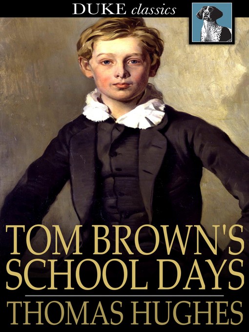 Title details for Tom Brown's School Days by Thomas Hughes - Wait list